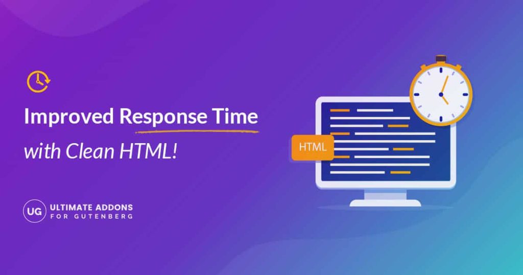 Improved Response Time with Clean HTML