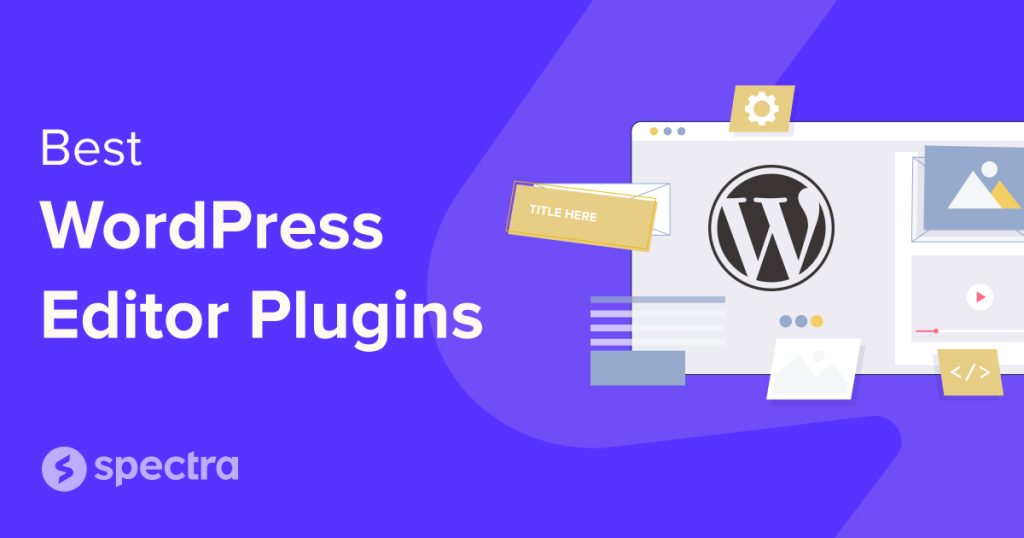 The 10 best WordPress editor plugins